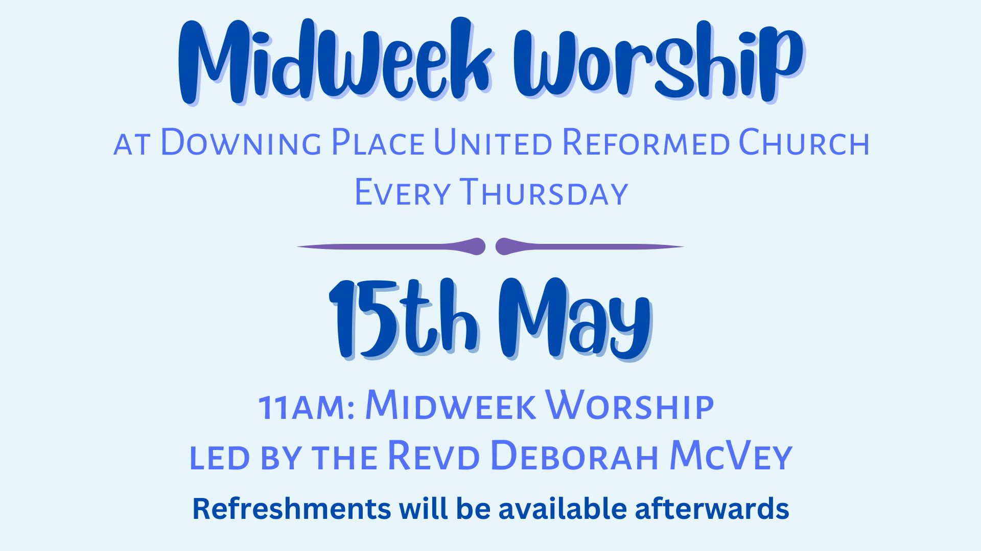 15 May Midweek worship